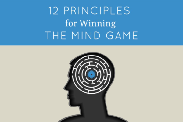 12 Principles for Winning the Mind Game